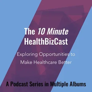 Album 4, Bonus Track: Creating NextGen Healthcare Companies: Right Place, Right Time