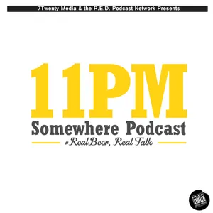 11PM - EP001 - It's 11PM Somewhere