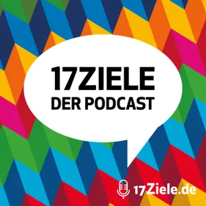 17Ziele – Der Podcast: Auftakt Staffel 3