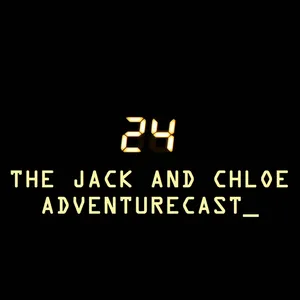 24: The Jack and Chloe Adventurecast - Ep. 0.1