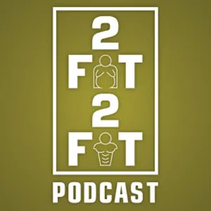 2Fat2Fit-Episode 30