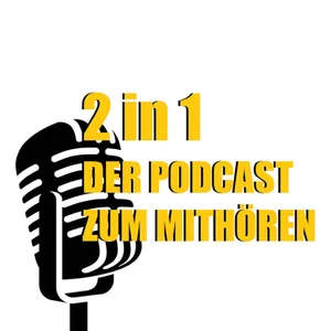 2in1 Der Podcast