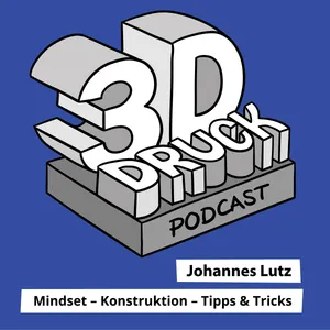 #219 Das perfekte 3D-Druck Setup für Erfolg