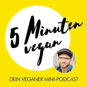 053: 5 Minuten vegan - Tafelrunde im Land der Tiere