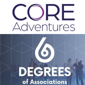 6 Degrees of Associations: Presented by Core Adventures