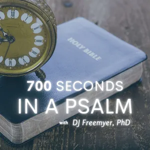 Psalm 26: 700 Seconds in a Psalm of Thanksgiving