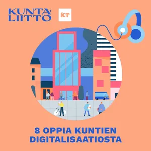 Jakso 8: NuorisotyÃ¶ntekijÃ¤t siirtyivÃ¤t someen â nÃ¤in kehitetÃ¤Ã¤n asiakaslÃ¤htÃ¶isiÃ¤ digipalveluita