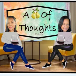 Episode17 - A Pair of Thoughts "A Peak Into the Twins Daily Discussions" - Twin Podcast
