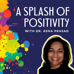 Episode 453: How Does Sleep Positively Impact Your Wellbeing | Dr. Asha Prasad