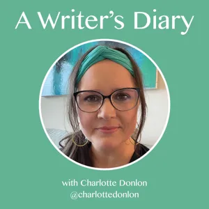 Episode 16: On Being Thankful for Writer Friends and Other Diary-ing Items