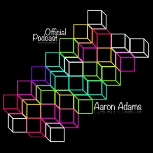 PODCAST BY AaRON ADAMS #2