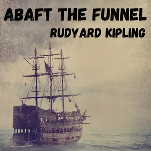 Story 1 - Erastasius Of The Whanghoa - Abaft The Funnel - Rudyard Kipling