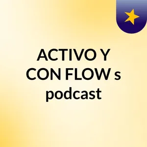 ACTIVO Y CON FLOW - PROGRAMA 59 JUEVES