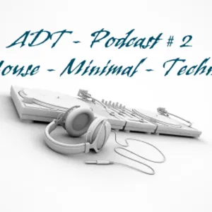 ADT - MINIMALIST Ep:11