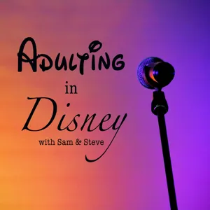 Episode 23: Disney+ Adulting