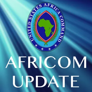 AFRICOM Update: Episode 48