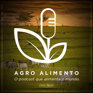 Agroalimento #39: Uma AmazÃ´nia sustentÃ¡vel e lucrativa