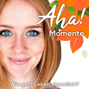 AHA 043 | Wie du dich von "negativen Energien" anderer abschirmen kannst