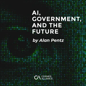 AI, Regulation, and Global Dynamics: Reflections and Predictions with Alan Pentz, Founder & CEO at Corner Alliance