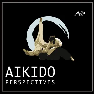 Aikido Perspectives S01E06: 40 Questions for Two Shihan (Part 2)