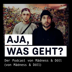 Aja, was geht? #04: Der Mann hinter dem Hut (mit Fatoni)