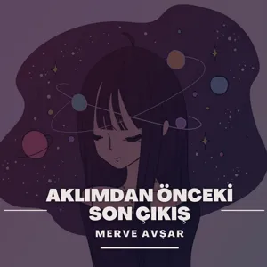 AklÄ±mdan Ãnceki Son ÃÄ±kÄ±Å-KavuÅum