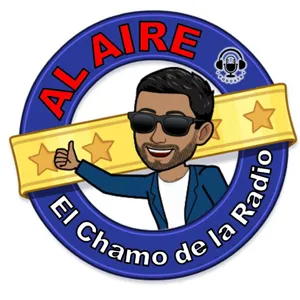 Episodio 1.1- AL AIRE con El Chamo de la Radio