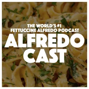 Sunny Keller HATES Fettuccine Alfredo | AlfredoCast #6