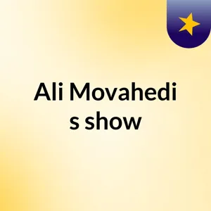 Ali Movahedi's show