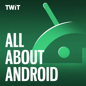 AAA 635: Hall of Fame - A long awaited look at the very best Android hardware and apps since the beginning