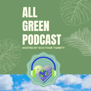 All Green Podcast Ep.3- Saving the World Fashionably; Interview with Joe, Co-Founder of Choast Rolls and Choast Clothes
