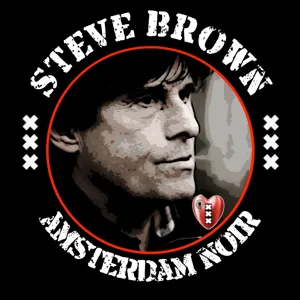 Steve Brown:"Top Criminelen, Volks-Gangsters, moorden, drugs en nog meer Amsterdams Street Talk".