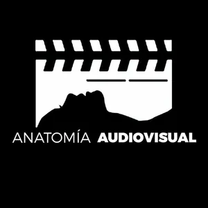 (Ep.17) AnatomÃ­a Audiovisual Podcast - Â¿CÃ³mo presentar mi cortometraje si mi grupo no hace ni mierda?