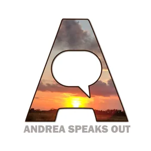 Andrea Speaks Out | Episode 06