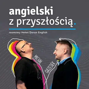 #44 W angielskim najwazÌniejsze âjest âto, âzÌeby âodwazÌycÌ siÄ i moÌwicÌ. Julia Stefanek