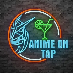 Anime On Tap Episode 6: Too Soft For Mike's Hard Lemonade