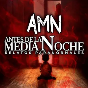 Antes de la Media Noche - Llamada con Ana, Me Sigue Un NiÃ±o Pero No Lo Veo