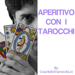 LA RUOTA DEI TAROCCHI - SIGNIFICATI NASCOSTI E FILOSOFIA: APERITIVO CON I TAROCCHI