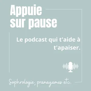 Episode 29 - Méditation guidée : votre respiration