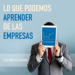 Aprender de las empresas: Grupo Televisa y la paciencia.