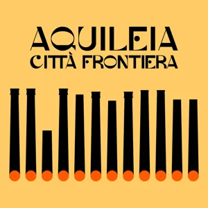 EP03 - Aquileia CittÃ  Frontiera - Teodoro e il gregge di Dio - 313 d.C.