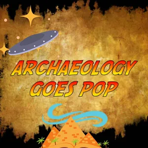 Archaeology Goes Pop!