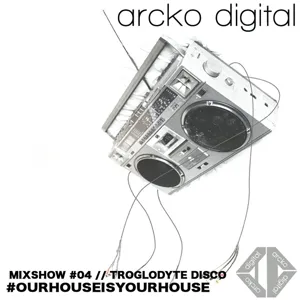 Arcko Digital - Mixshow #01 - Danny Cook