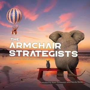 52. The Armchair Strategists - Fall and Business