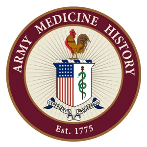 Army Medicine History Podcast - Lessons Unlearned; Education Forfeited