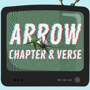 Arrow: Chapter and Verse S6E6 Harley Quinn S1 Eps 9-10 A Seat at the Table and Bensonhurst