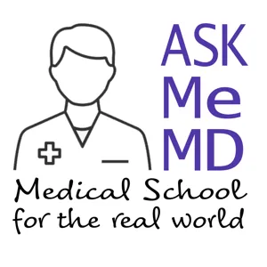 Ask Me MD: Medical School for the real world