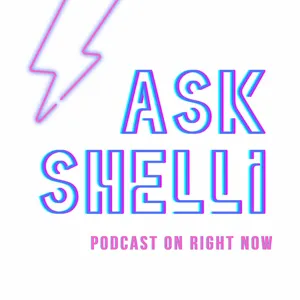 EP#1 ASK SHELLI PODCAST~ WHO IS SEXY AZZ SHELLI?