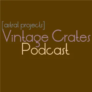 Vintage Crates Episode #21: The Boogie Times vol.2