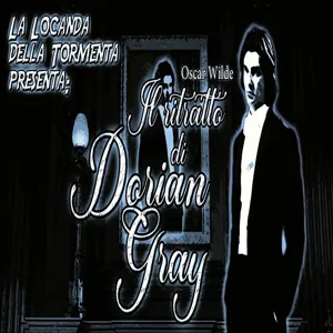 Audiolibro Il ritratto di Dorian Gray - Oscar Wilde - Capitolo 12-13